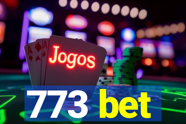 773 bet